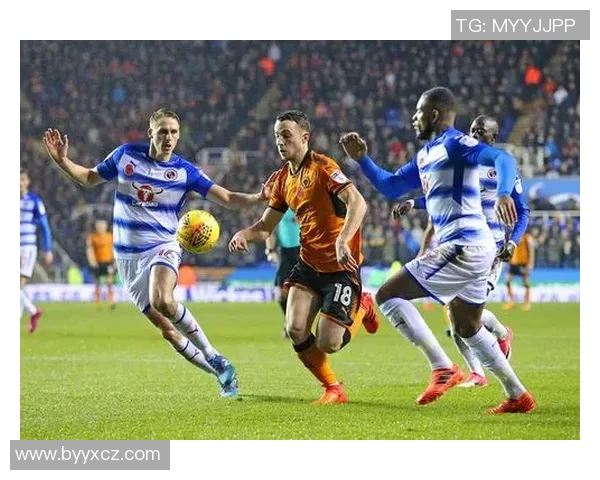 雷丁对阵狼队精彩直播全程回顾与赛后分析